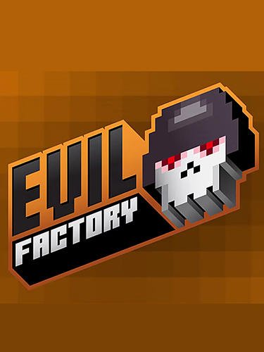 download Evil factory apk